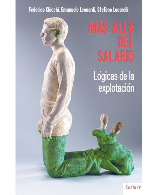 Más Allá Del Salario: Lógicas De La Explotación 1