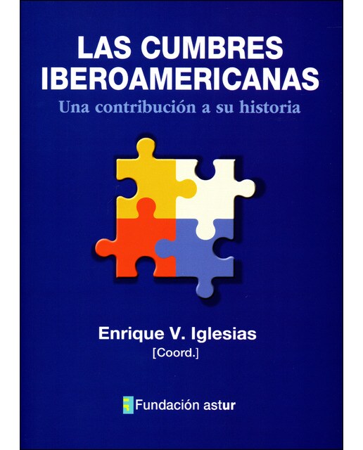 Imagem 0 de Las Cumbres Iberoamericanas: Una Contribución A Su Historia
