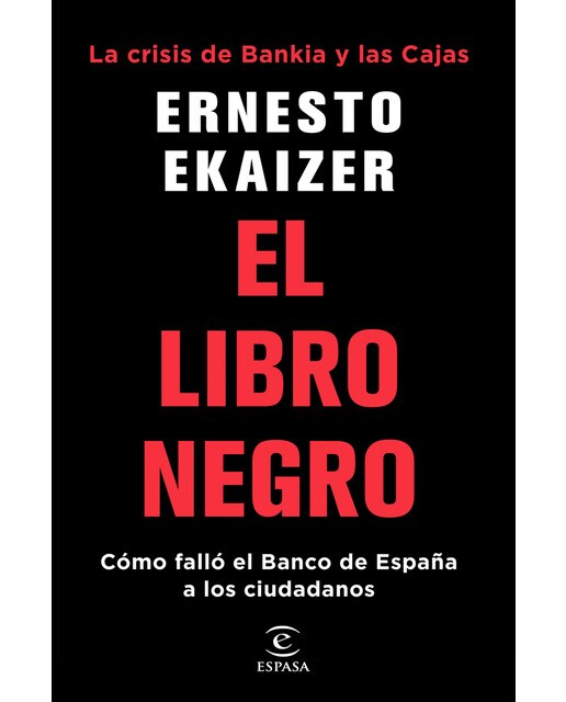 El libro negro: La crisis de Bankia y Las Cajas. Cómo falló el Banco de España a los ciudadanos (Capa mole com abas) 1