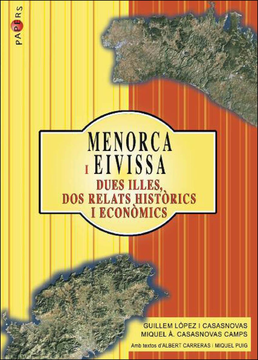 Menorca I Eivissa. Dues Illes. Dos Relats Històrics I Econòmics 1