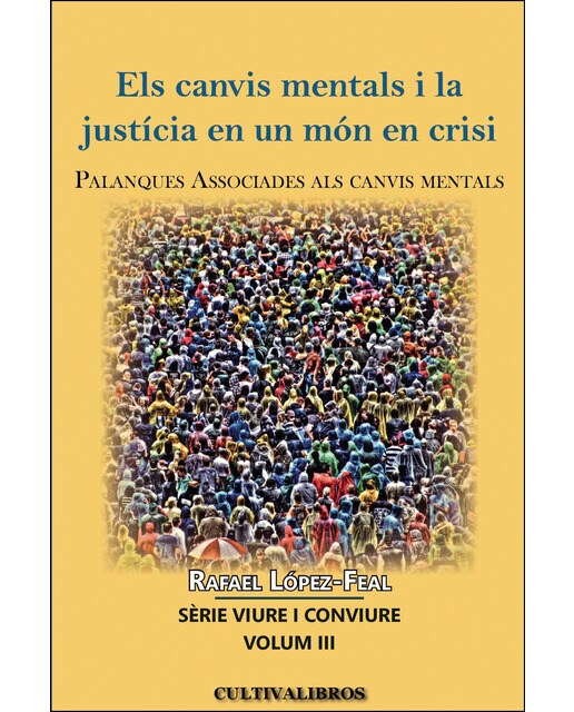 Els Canvis Mentals I La Justícia En Un Món En Crisi 1