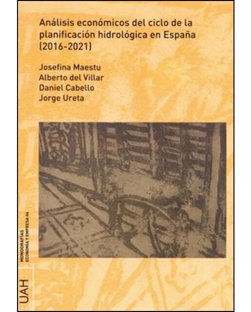 Análisis económicos del ciclo de la planificación hidrológica en españa (2016-2021)(Tapa blanda) 1