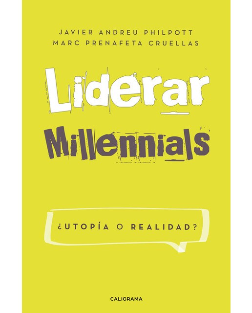 Liderar millennials. ¿Utopía o realidad? (Capa mole) 1