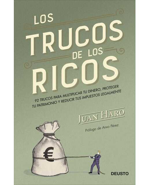 Imagen 0 de Los trucos de los ricos: 92 trucos para multiplicar tu dinero, proteger tu patrimonio y reducir tus impuestos legalmente  (Tapa blanda con solapas)
