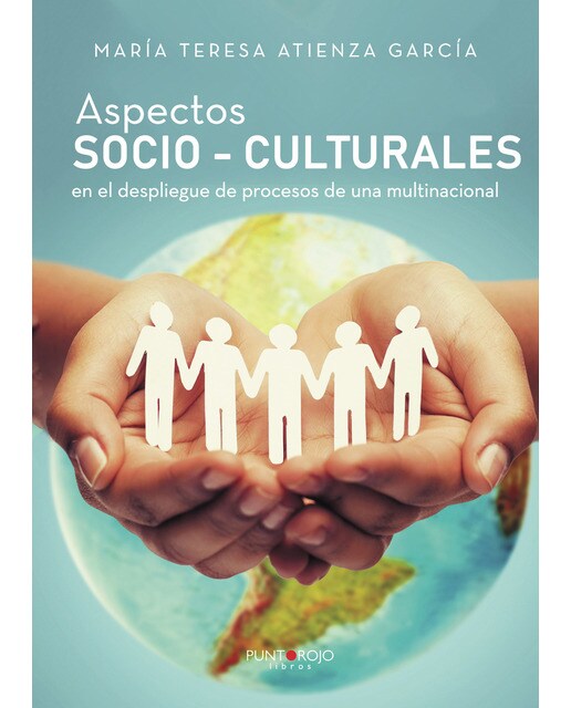 Aspectos socio-culturales en el despliegue de procesos de una multinacional(Tapa blanda) 1