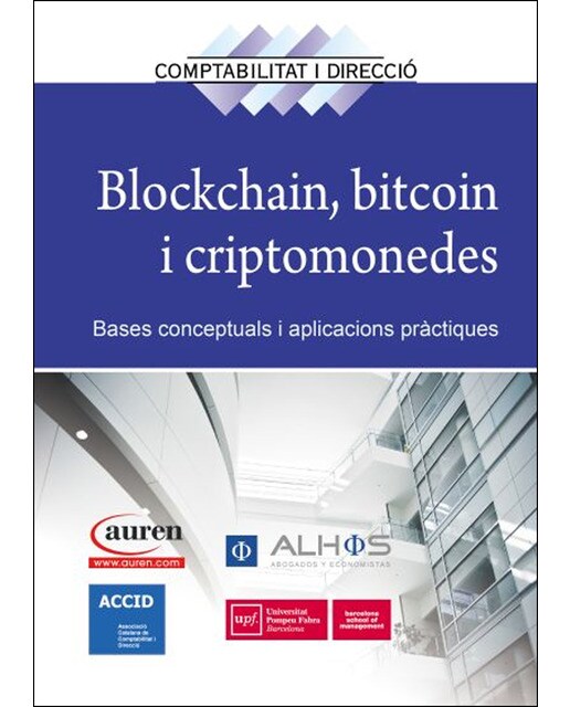 Blockchain. Bitcoin I Criptomonedes: Bases Conceptuals I Aplicacions Pràctiques 1