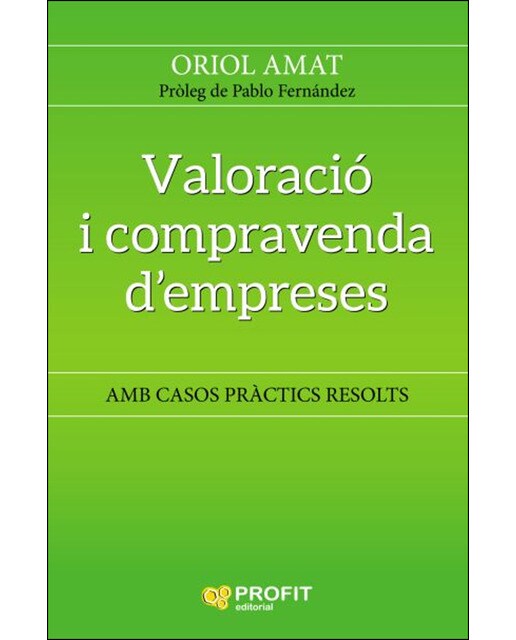 Valoració I Compravenda D' Empreses: Amb Casos Pràctics Resolts 1