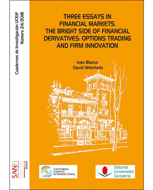 Three essays in financial markets. The bright side of financial derivatives: options trading and firm innovation (Capa mole com abas) 1