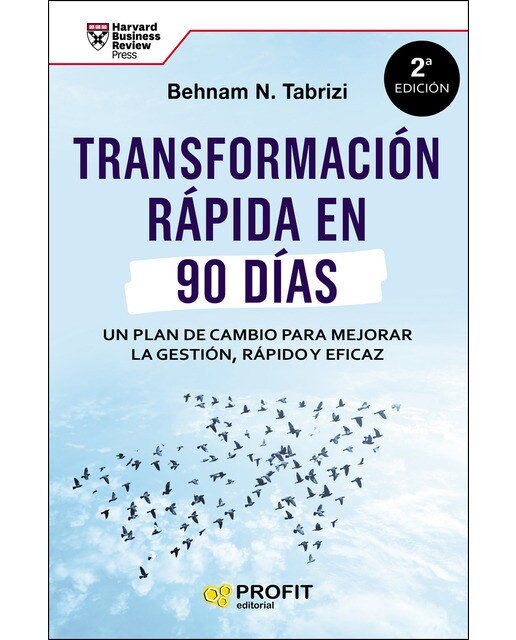 Transformación rápida en 90 días: Un plan de cambio para mejorar la gestión rápido y eficaz(Tapa blanda) 1