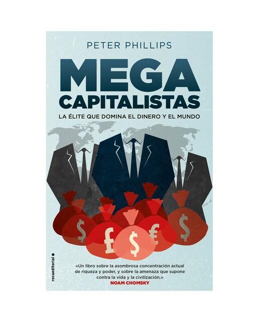 Megacapitalistas: La Élite Que Domina El Dinero Y El Mundo 1