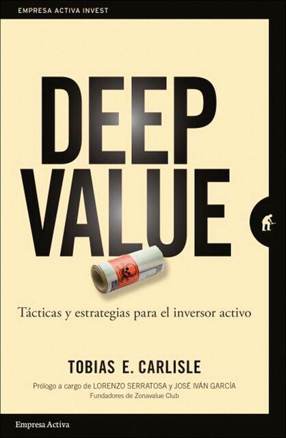 Imagen 0 de Deep value: Táctica y estrategias para el inversor activo (Tapa blanda)