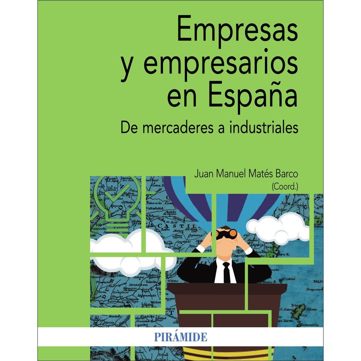 Imagem 0 de Empresas y empresarios en España: De mercaderes a industriales (Capa mole)