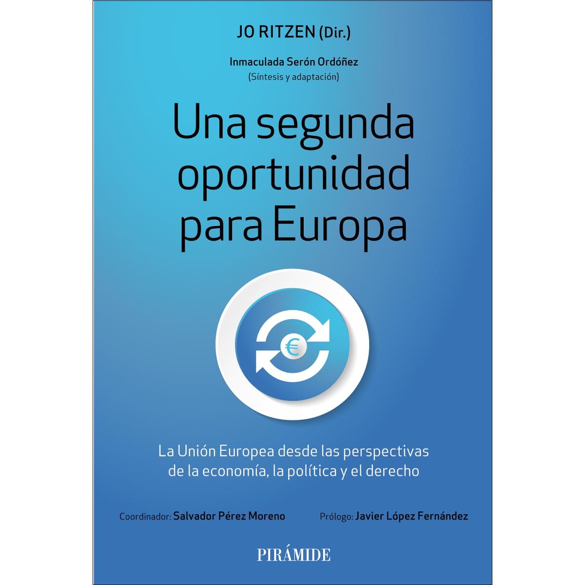 Imagem 0 de Una segunda oportunidad para Europa: La Unión Europea desde las perspectivas de la economía, la política y el derecho (Capa mole com abas)