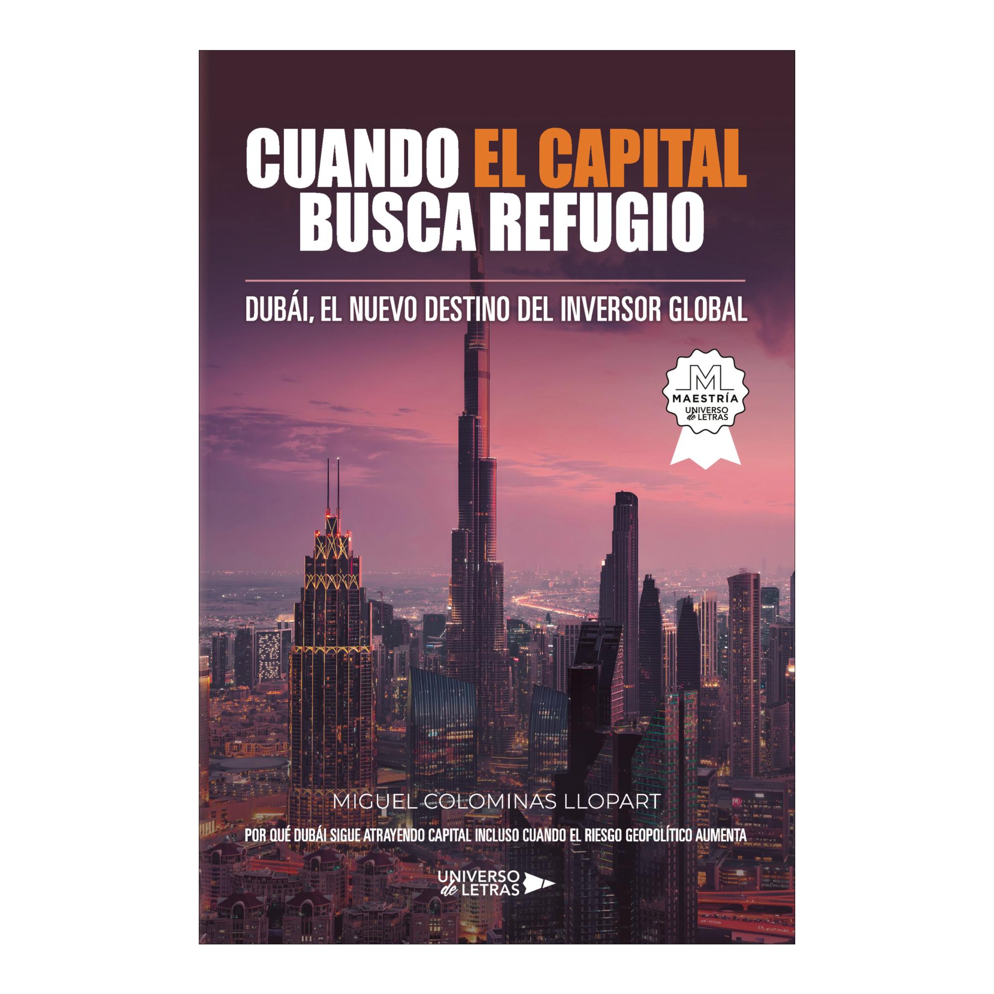 CUANDO EL CAPITAL BUSCA REFUGIO