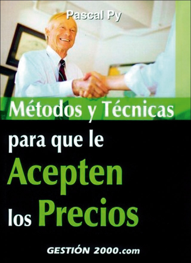 Métodos y técnicas para que le acepten los precios (Capa mole com abas) 1