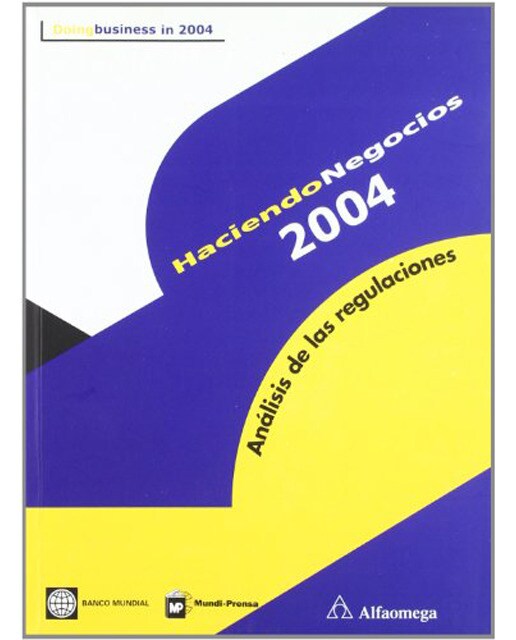 Haciendo negocios 2004. Análisis de las regulaciones (Capa mole) 1