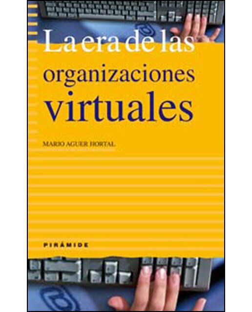 La era de las organizaciones virtuales(Tapa blanda) 1