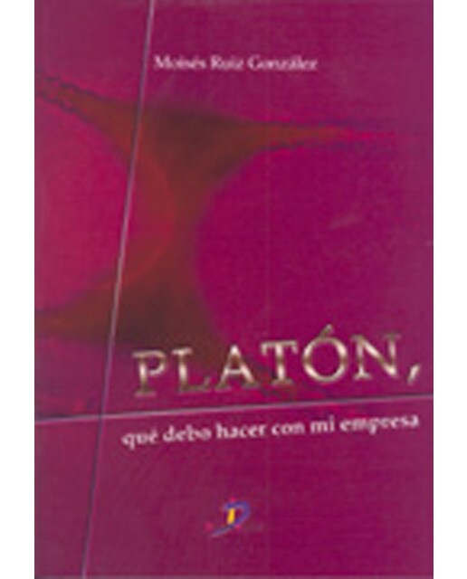 Platon:¿Que Debo Hacer En Mi Empresa? 1