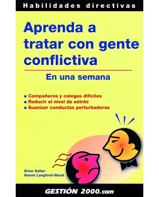 Aprenda a tratar con gente conflictiva: En una semana (Capa mole) 1