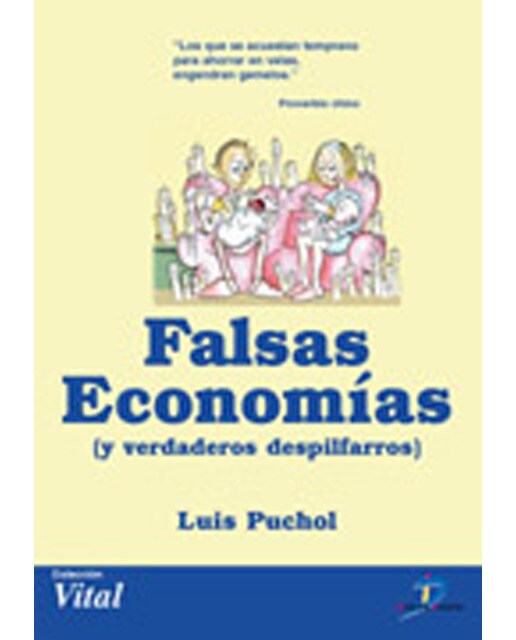 Falsas Economias Y Verdaderos Despilfarros 1