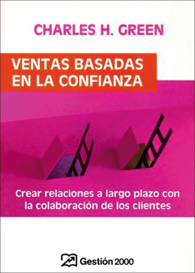 Ventas basadas en la confianza: Crear relaciones a largo plazo con la colaboracion de los clientes (Capa mole com abas) 1