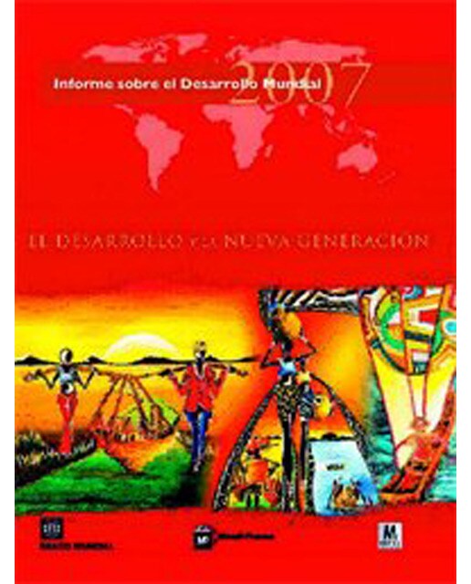 Informe sobre el desarrollo mundial 2007 (Capa mole) 1