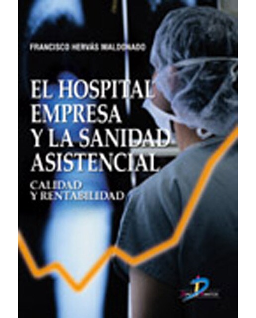 El Hospital Empresa Y La Sanidad Asistencial 1