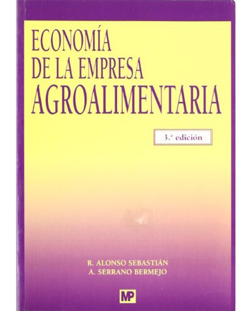 Economía de la empresa agroalimentaria: (adaptado al nuevo plan general de contabilidad) (Capa mole) 1