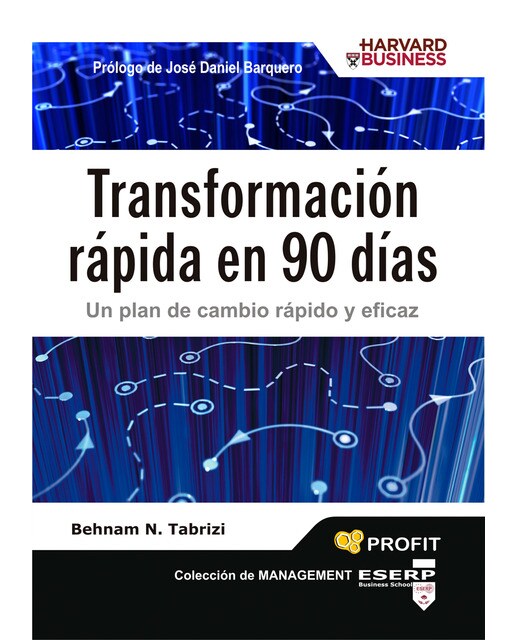 Transformación Rápida En 90 Días: Un Plan De Cambio Rápido Y Eficaz 1