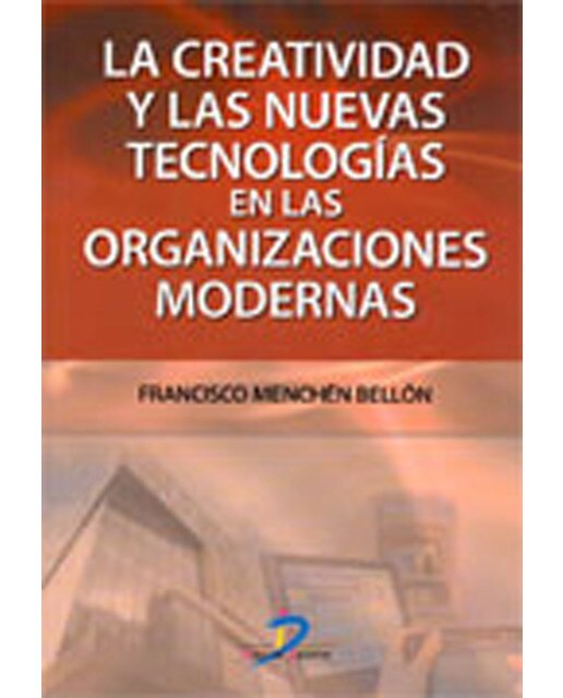 La Creatividad Y Las Nuevas Tecnologias En La Orga 1