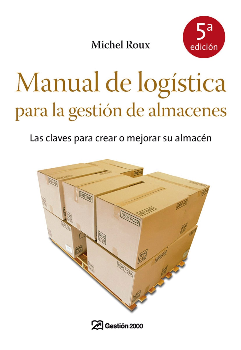 Imagem 0 de Manual de logística para la gestión de almacenes: Las claves para crear o mejorar su almacén (Capa mole com abas)