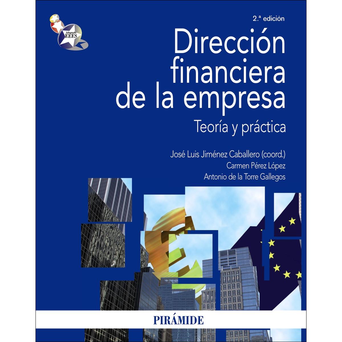 Imagen 0 de Dirección financiera de la empresa: Teoría y práctica (Tapa blanda)