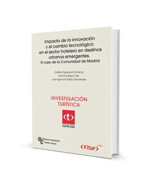 Impacto de la innovación y el cambio tecnológico en el sector hostelero en destinos urbanos emergentes(Tapa blanda) 1