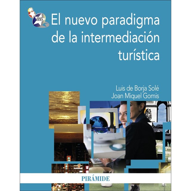 Imagem 0 de El nuevo paradigma de la intermediación turística(Tapa blanda)