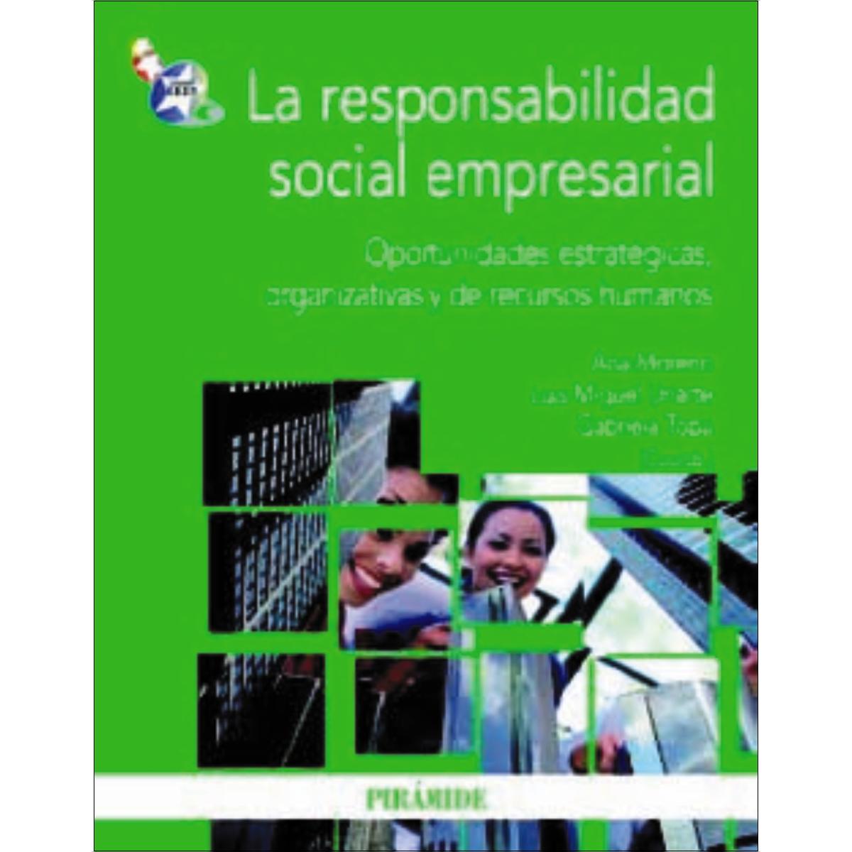 Imagem 0 de La responsabilidad social empresarial: Oportunidades estratégicas, organizativas y de recursos humanos(Tapa blanda)