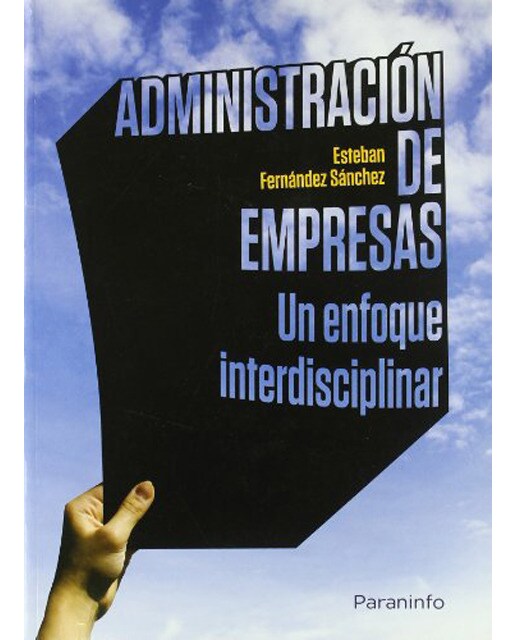 Administración de empresas un enfoque interdisciplinar (Capa mole) 1