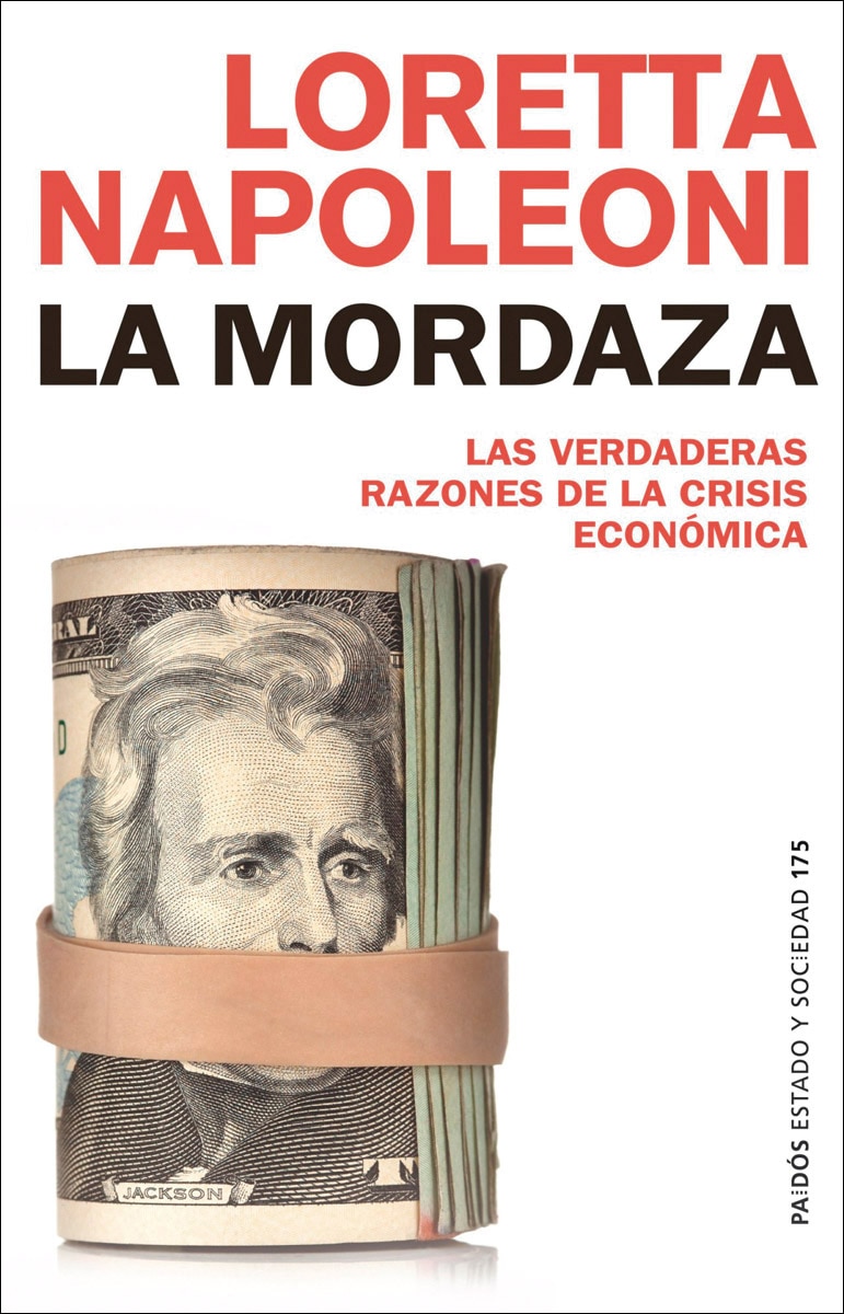 Imagem 0 de La mordaza: Las verdaderas razones de la crisis económica(Tapa blanda)