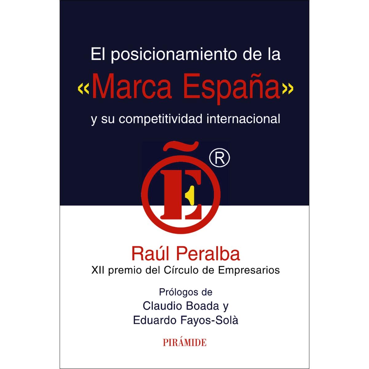 El posicionamiento de la "marca España" y su competitividad internacional (Capa dura) 1