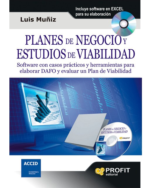 Planes De Negocio Y Estudios De Viabilidad: Software Con Casos Prácticos Y Herramientas Para Elaborar Dafo Y Evaluar Un Plan De Viabilidad 1