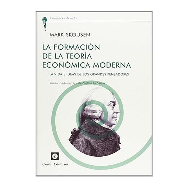 Imagem 0 de La Formación de la Teoría Económica Moderna: La vida e ideas de los grandes pensadores (Capa dura)