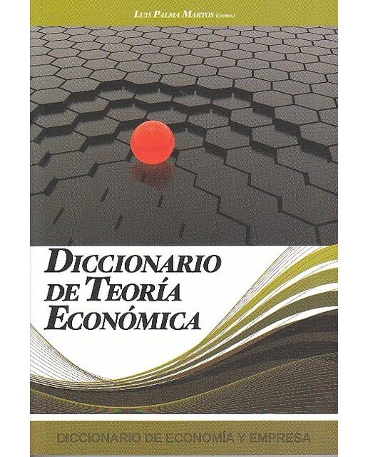 Diccionario De Teoria Económica 1