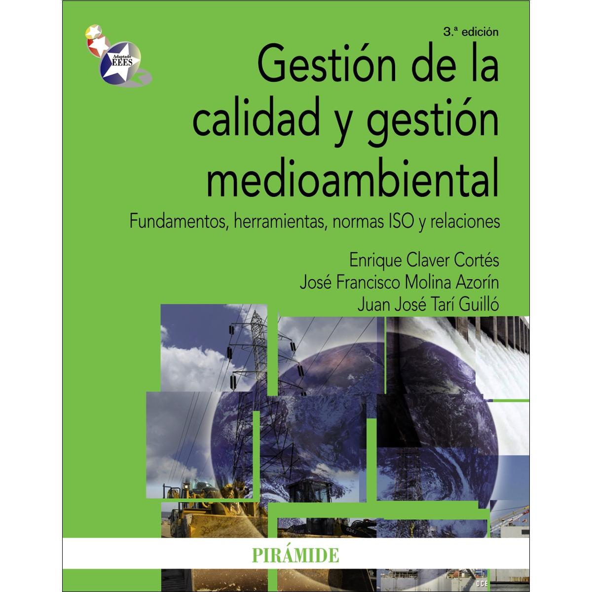 Gestión de la calidad y gestión medioambiental: Fundamentos, herramientas, normas ISO y relaciones (Capa mole) 1