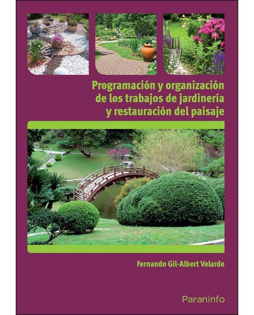 Programación y organización de los trabajos de jardinería y restauración del paisaje