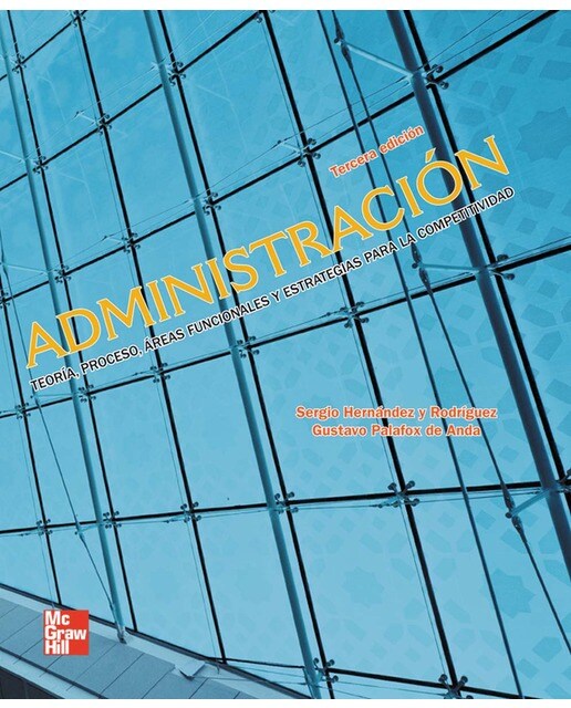 ADMINISTRACION TEORIA PROCESO AREAS FUNCIONALES Y ESTRATEGIC (Capa mole) 1