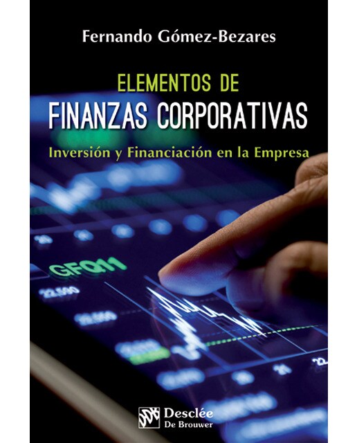 Elementos de finanzas corporativas: Inversión y financiación en la empresa(Tapa blanda) 1