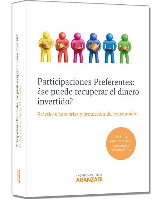 Imagem 0 de Participaciones preferentes: ¿se puede recuperar el dinero invertido? - Prácticas bancarias y protección del consumidor Doctrina, jurisp (Capa mole)