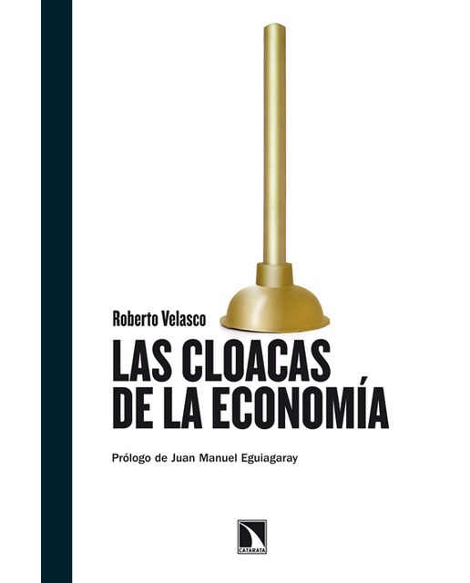 Las Cloacas De La Economía 1