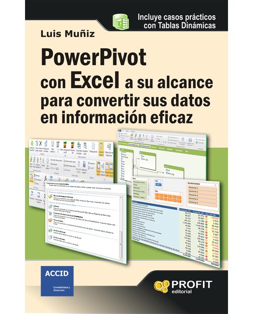 Powerpivot con excel a su alcance para convertir sus datos en información eficaz: Casos prácticos con tablas dinámicas 1