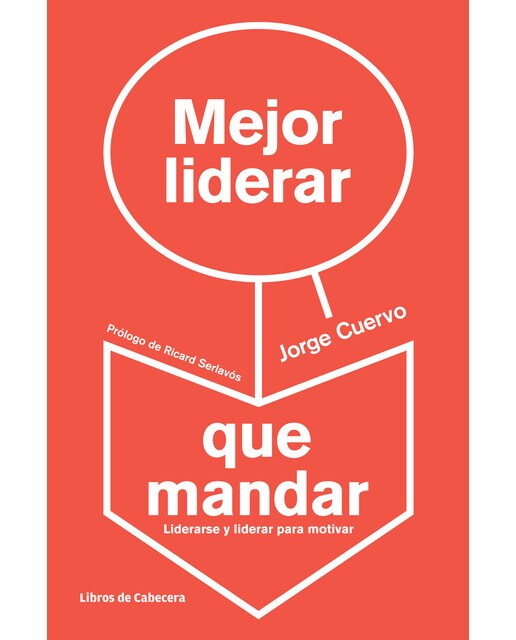 Mejor Liderar Que Mandar 1