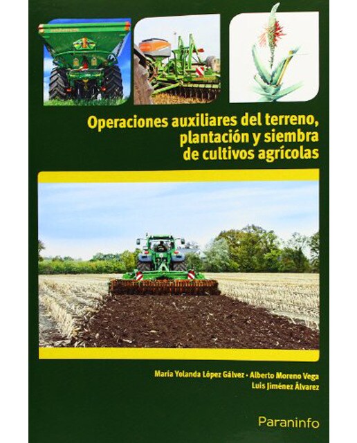 Operaciones auxiliares de preparación del terreno, plantación y siembra de cultivos agrícolas